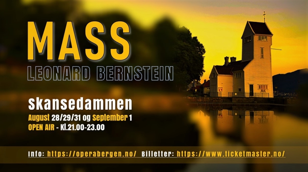 Leonard Bernstein MASS – Opera Bergen